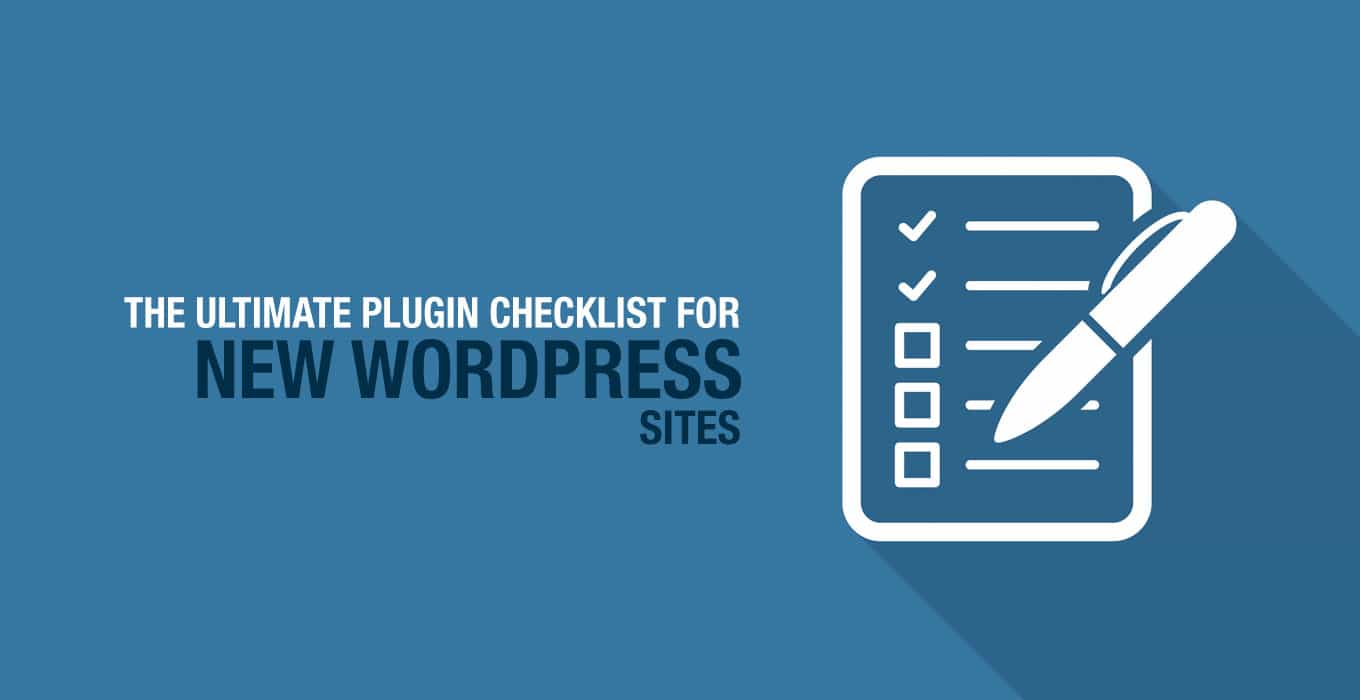 Ultimate Plugin Checklist for all New WordPress Sites